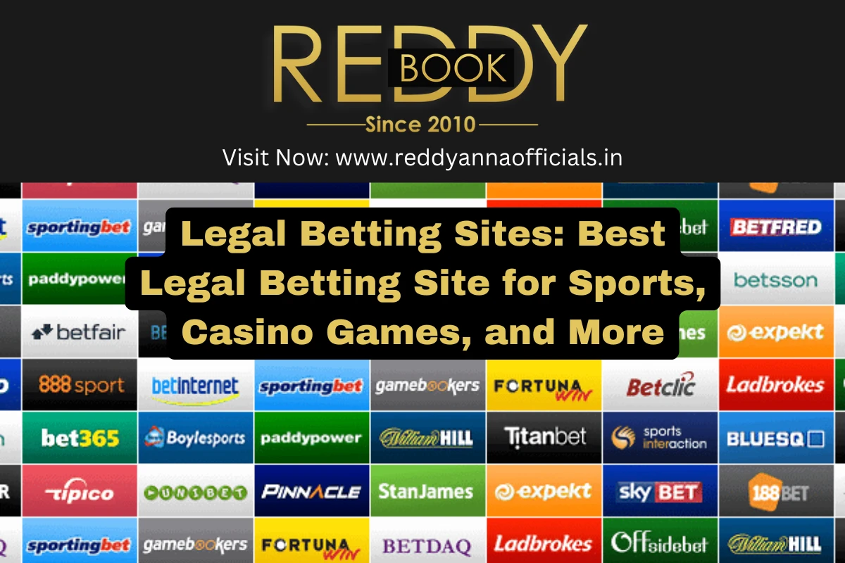 Legal Betting Sites: Best Legal Betting Site for Sports, Casino Games, and More
