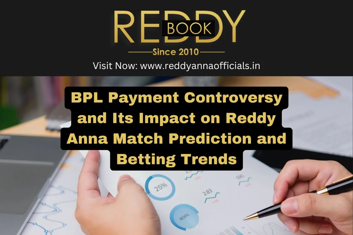 BPL Payment Row & Impact on Reddy Anna Match Predictions