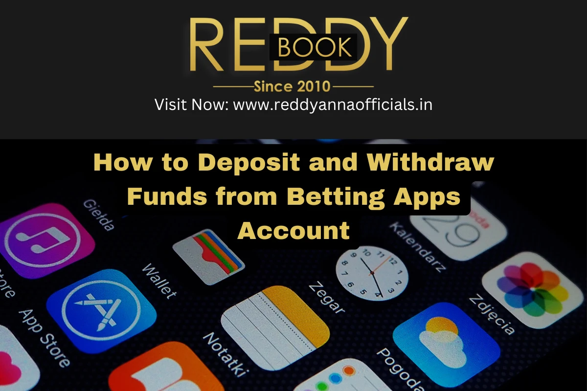 How to Deposit and Withdraw Funds from Betting Apps Account