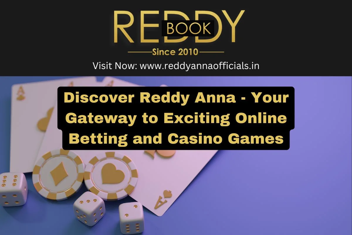 Discover Reddy Anna: Online Betting & Casino Games