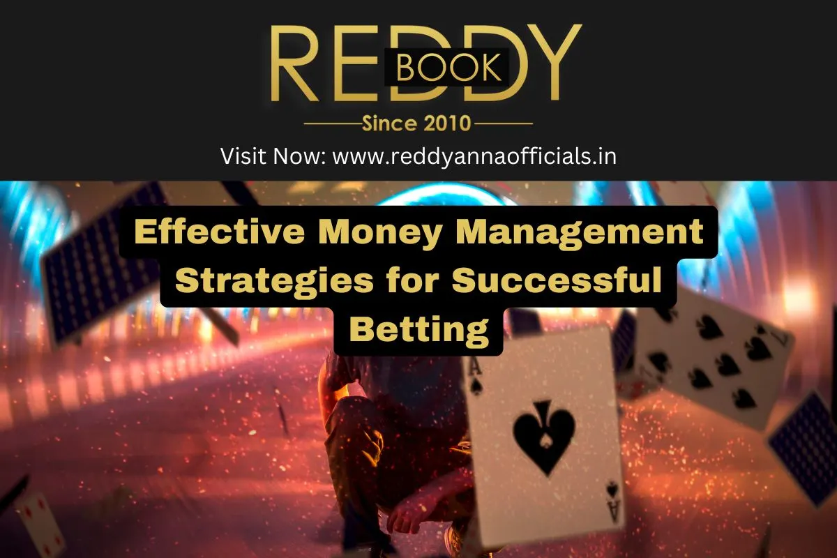 Effective Money Management Strategies for Successful Betting