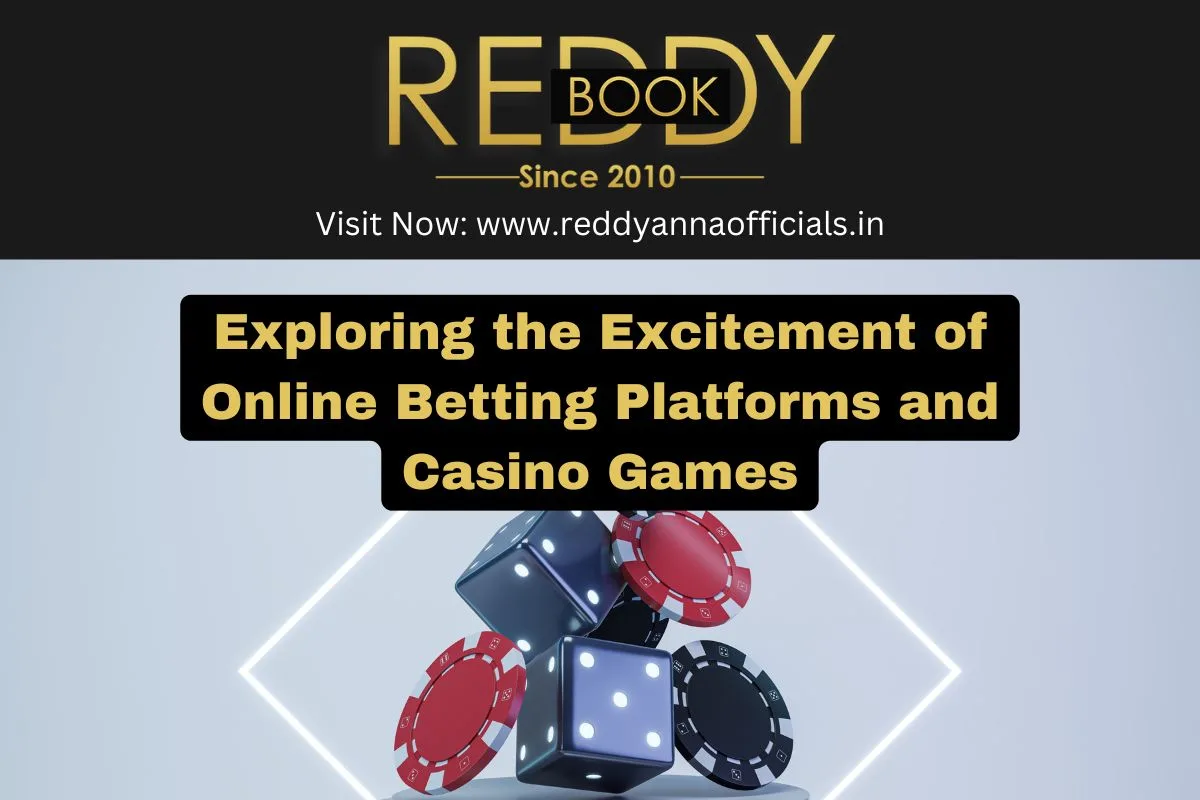 Exploring the Excitement of Online Betting Platforms and Casino Games