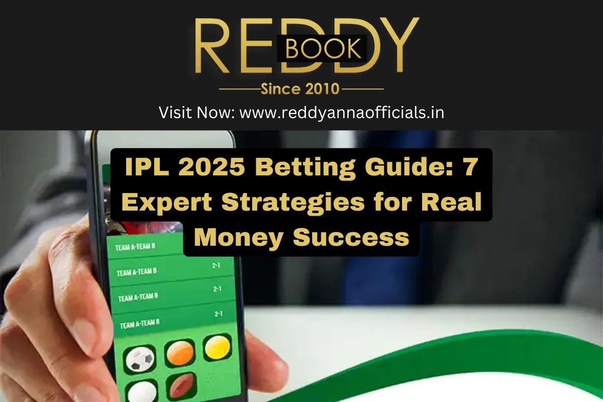 IPL 2025 Betting Guide: 7 Expert Strategies for Real Money Success