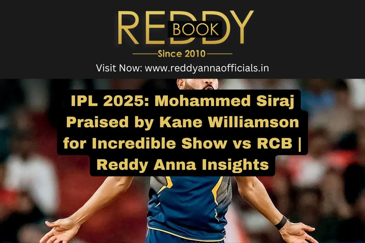 IPL 2025: Kane Williamson Praises Mohammed Siraj vs RCB