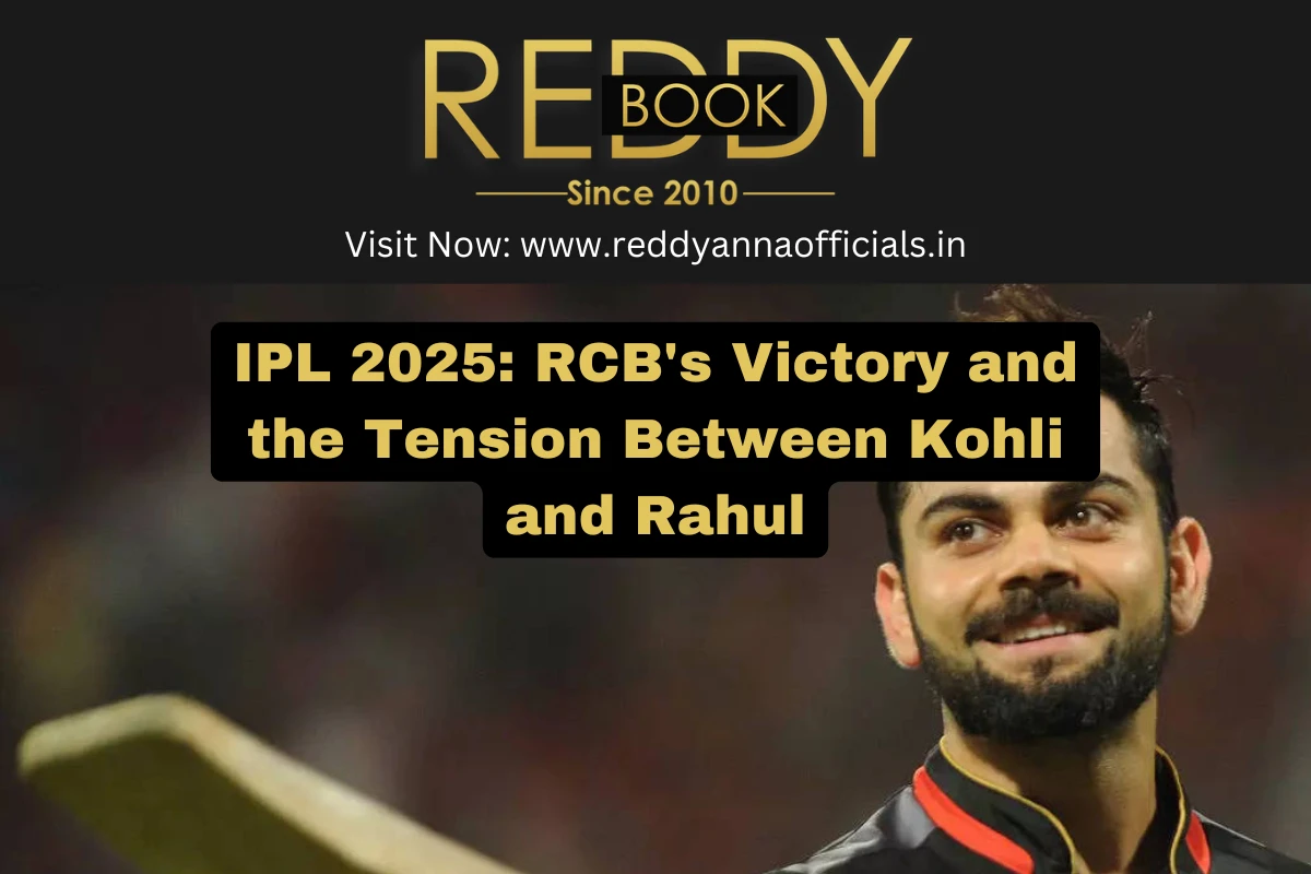 IPL 2025: RCB's Victory and the Tension Between Kohli and Rahul