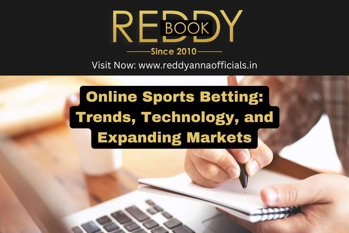 Online Sports Betting: Trends, Technology, and Expanding Markets
