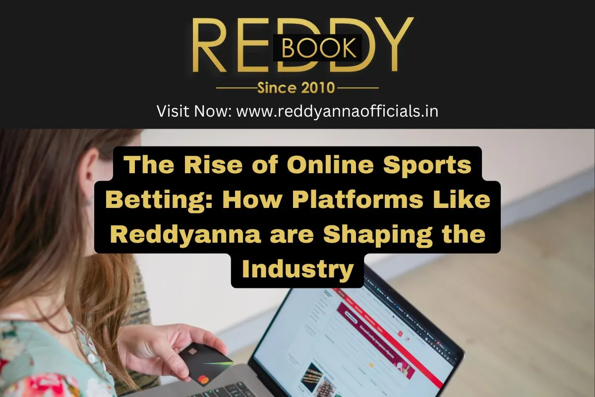How Reddyanna Is Shaping Online Sports Betting Trends