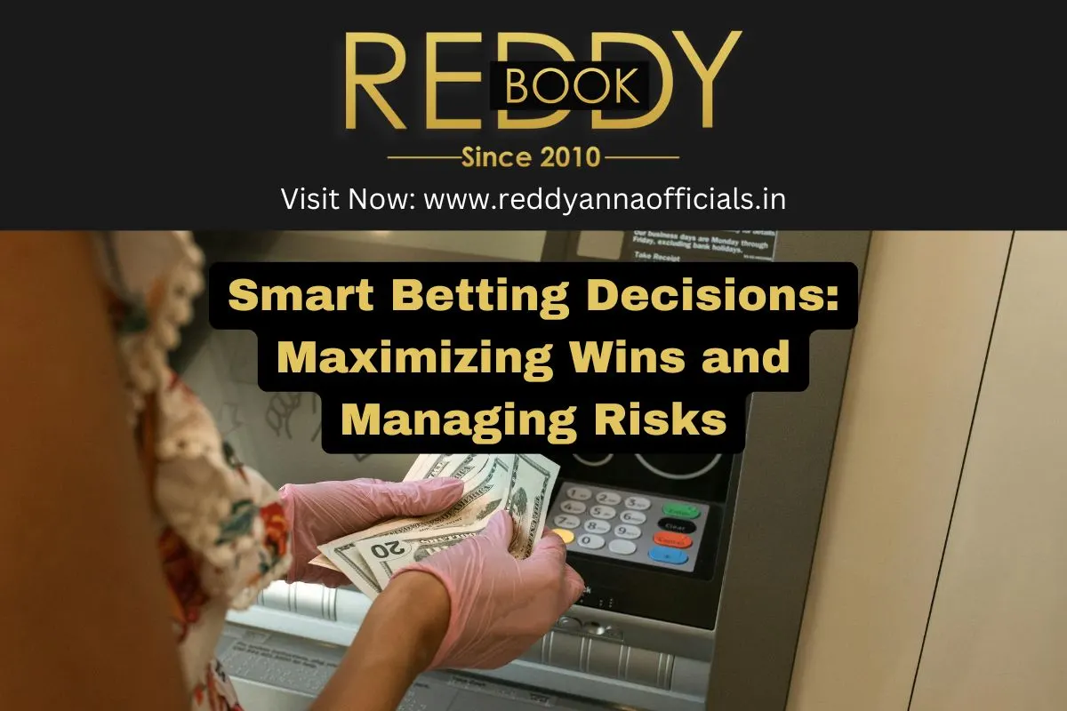 Smart Betting Decisions: Maximizing Wins and Managing Risks