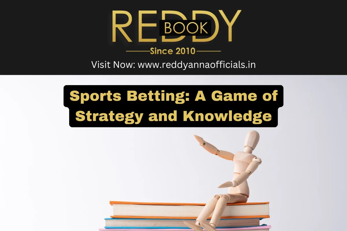 Sports Betting: A Game of Strategy and Knowledge
