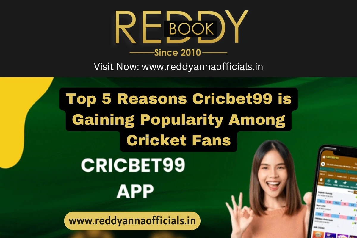 Top 5 Reasons Cricbet99 is Gaining Popularity Among Cricket Fans