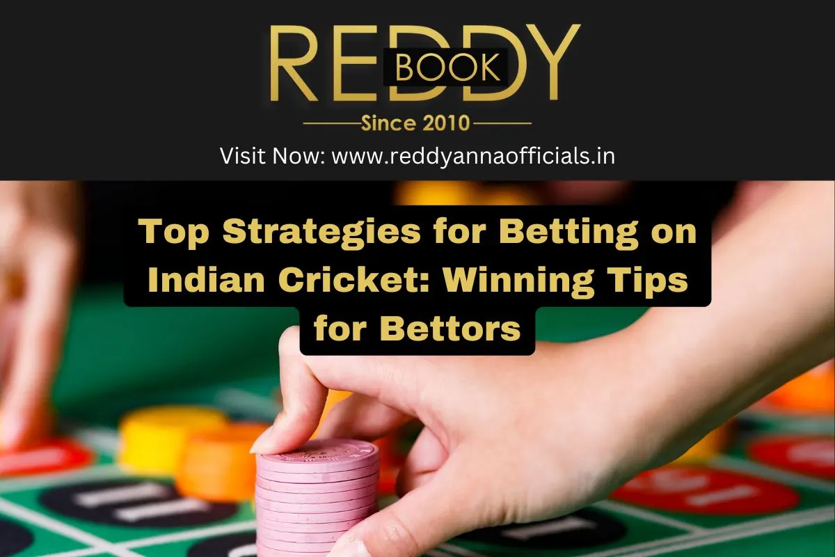 Top Strategies for Betting on Indian Cricket: Winning Tips for Bettors