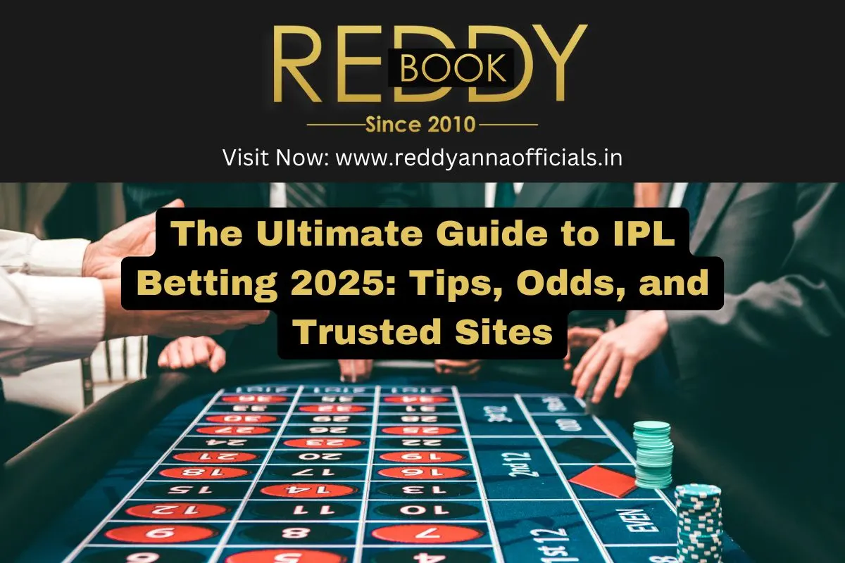 The Ultimate Guide to IPL Betting 2025: Tips, Odds, and Trusted Sites