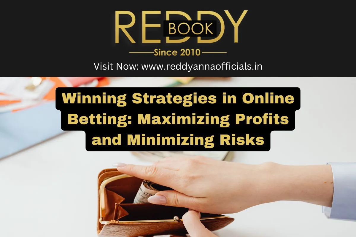 Winning Strategies in Online Betting: Maximizing Profits and Minimizing Risks